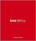 Book Cover Image. Title: love (luv) n., Author: by Karen  Porter Sorensen