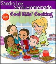 Sandra Lee Semi-Homemade Cool Kids Cooking by Sandra Lee: Book Cover