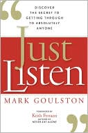 Just Listen by Mark Goulston