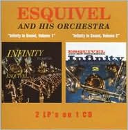 Infinity in Sound, Vols. 1 & 2 by Esquivel: CD Cover