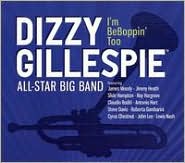 I'm BeBoppin' Too by Dizzy Gillespie All-Star Big Band: CD Cover