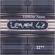 Forever Now [Bonus Tracks] by Level 42: CD Cover