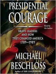 Presidential Courage by Michael Beschloss: Audio Book Cover