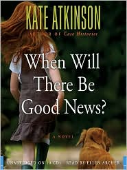 When Will There Be Good News? by Kate Atkinson: Audio Book Cover