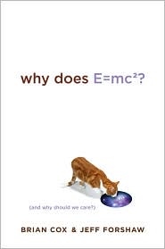 Why Does E=mc2? by Brian Cox: Book Cover