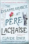 Book Cover Image. Title: The Disappearance at Pere-Lachaise (Victor Legris Series #2), Author: by Claude Izner