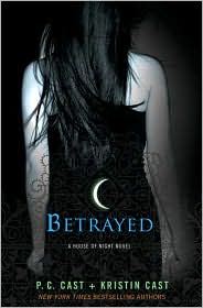 Betrayed (House of Night Series #2) by P. C. Cast: Book Cover