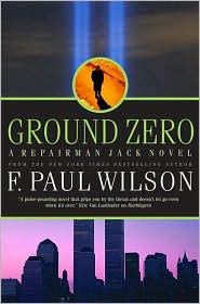 Ground Zero (Repairman Jack Series #13) by F. Paul Wilson: Book Cover