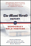 Miami Herald Report: Democracy Held Hostage
