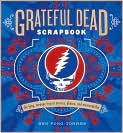 Book Cover Image. Title: Grateful Dead Scrapbook: The Long, Strange Trip in Stories, Photos, and Memorabilia, Author: by Ben  Fong-Torres