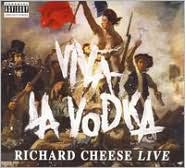 Viva La Vodka by Richard Cheese: CD Cover