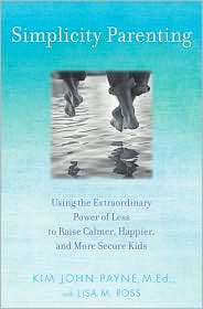 Simplicity Parenting by Kim John Payne: Book Cover