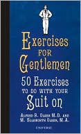 Exercises for Gentlemen: 50 Exercises to Do With Your Suit On
