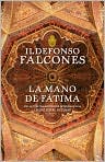 Book Cover Image. Title: La mano de F�tima, Author: by Ildefonso  Falcones