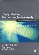 Interpretative Phenomenological Analysis Theory Method and Research