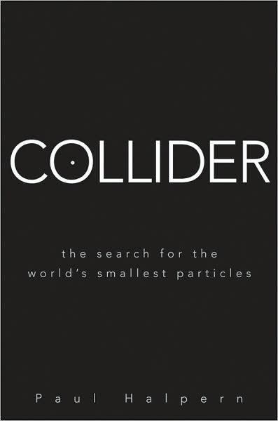 Collider The Search for the Worlds Smallest Particles~tqw~_darksiderg preview 0