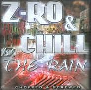 The Rain [Chopped and Screwed] by Z-Ro: CD Cover