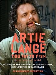 Too Fat to Fish by Artie Lange: Audio Book Cover