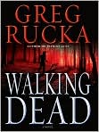 Product Image. Title: Walking Dead (Atticus Kodiak Series #7), Author: by Greg  Rucka