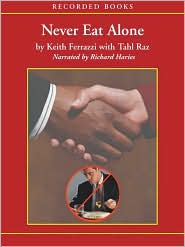 Never Eat Alone by Keith Ferrazzi: Audio Book Cover