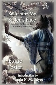 Returning My Sister's Face by Eugie Foster: Book Cover