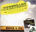 Chicken Ain't Chicken by The Sweetback Sisters: CD Cover