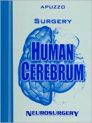 Surgery of the Human Cerebrum by Michael LJ Apuzzo: Book Cover