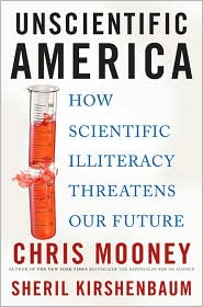 Unscientific America by Chris Mooney: Book Cover