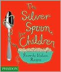 Book Cover Image. Title: The Silver Spoon for Children, Author: by   Editors of Phaidon Press