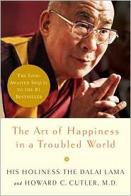 The Art of Happiness in a Troubled World by Dalai Lama: Book Cover