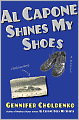 Book Cover Image. Title: Al Capone Shines My Shoes, Author: by Gennifer  Choldenko