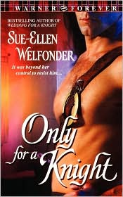 Only For A Knight by Sue-Ellen Welfonder: Book Cover