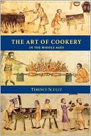The Art Of Cookery In The Middle Ages