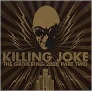The Gathering 2008, Pt. 2 by Killing Joke: CD Cover