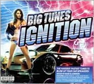 Big Tunes: Ignition: CD Cover