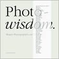 Book Cover Image. Title: Photowisdom: Master Photographers on Their Art, Author: by Lewis  Blackwell