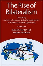 The Rise of Bilateralism by Stephen Woolcock: Book Cover