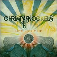 Life Light Up by Christy Nockels: CD Cover
