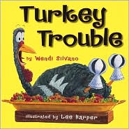 Turkey Trouble by Wendi Silvano: Book Cover