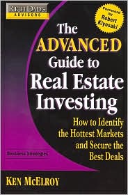 The Advanced Guide to Real Estate Investing by Ken McElroy: Book Cover