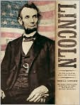 Book Cover Image. Title: Lincoln: An Illustrated Life and Legacy, Author: by Tom  Schwartz