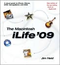 Book Cover Image. Title: The Macintosh iLife 09, Author: by Jim  Heid