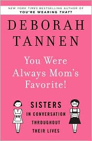 You Were Always Mom's Favorite by Deborah Tannen: Book Cover