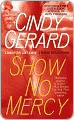 Title: Show No Mercy (Black Ops, Inc. Series #1), Author: Cindy  Gerard