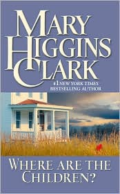 Where Are the Children? by Mary Higgins Clark: Book Cover