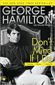 Don't Mind If I Do by George Hamilton: Book Cover