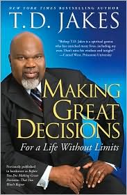 Making Great Decisions by T. D. Jakes: Book Cover