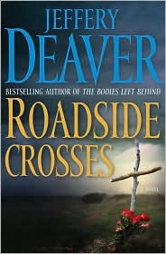 Roadside Crosses (Kathryn Dance Series #2) by Jeffery Deaver: Book Cover