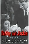 Book Cover Image. Title: Bobby and Jackie: A Love Story, Author: by C. David Heymann