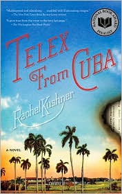 Telex from Cuba by Rachel Kushner: Book Cover